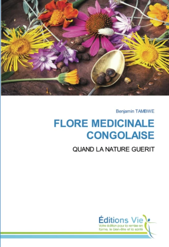 FLORE MEDICINALE CONGOLAISE: QUAND LA NATURE GUERIT - Image 1