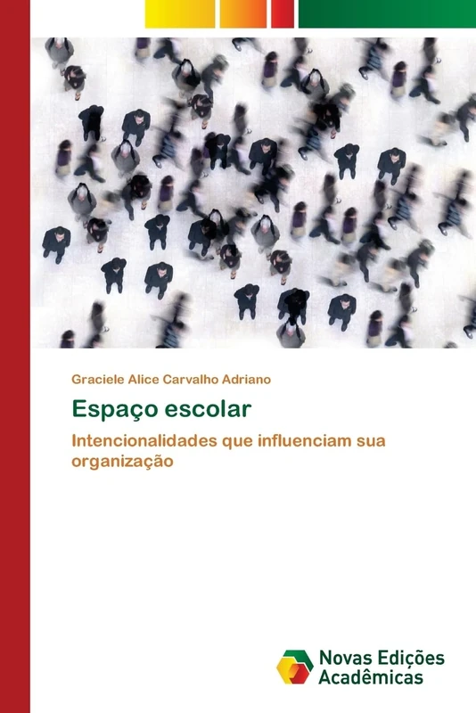 Espaço escolar: Intencionalidades que influenciam sua organização