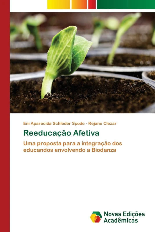 Reeducação Afetiva: Uma proposta para a integração dos educandos envolvendo a Biodanza