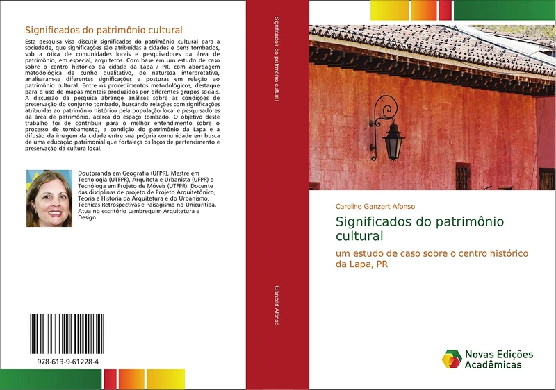 Significados do patrimônio cultural: um estudo de caso sobre o centro histórico da Lapa, PR