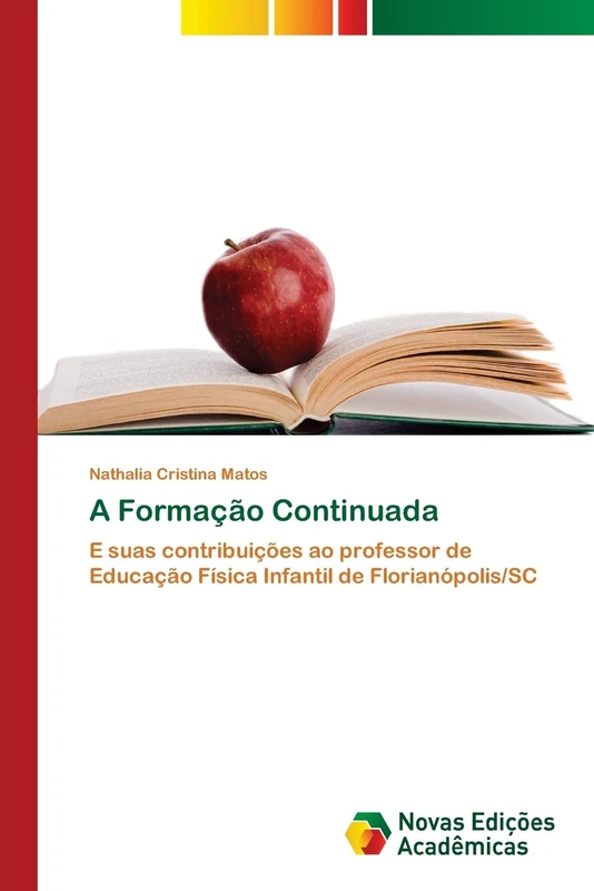 A Formação Continuada: E suas contribuições ao professor de Educação Física Infantil de Florianópolis/SC