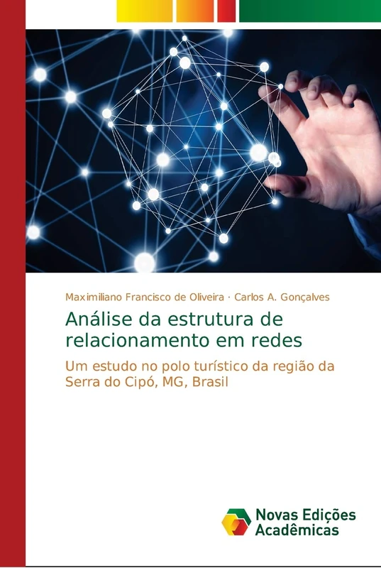 Análise da estrutura de relacionamento em redes: Um estudo no polo turístico da região da Serra do Cipó, MG, Brasil - Image 1