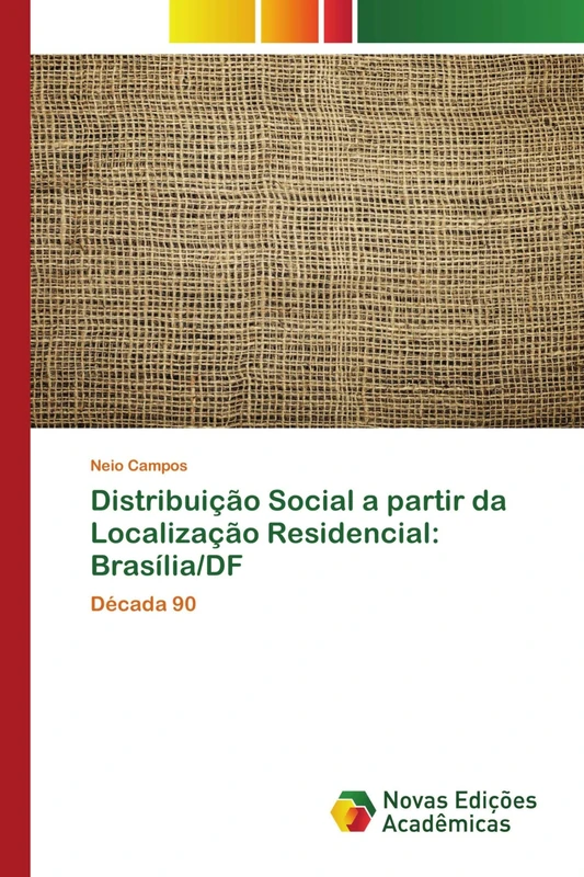 Distribuição Social a partir da Localização Residencial: Brasília/DF: Década 90