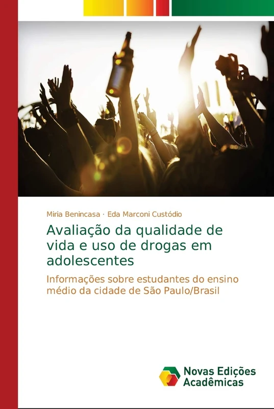 Avaliação da qualidade de vida e uso de drogas em adolescentes: Informações sobre estudantes do ensino médio da cidade de São Paulo/Brasil