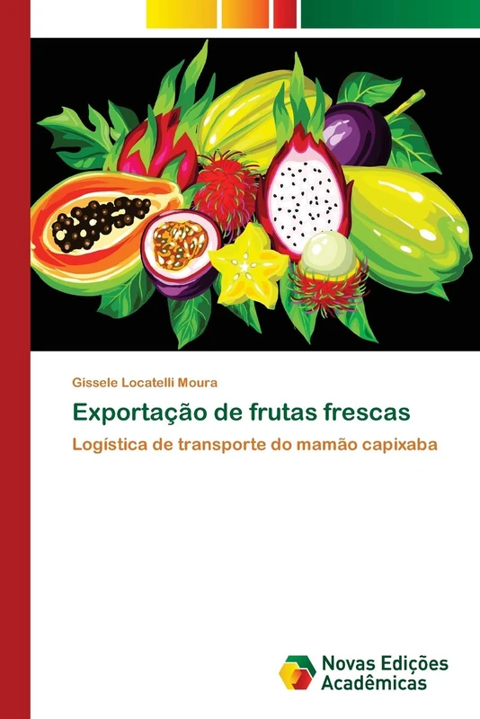 Exportação de frutas frescas: Logística de transporte do mamão capixaba