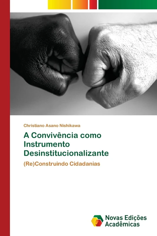 A Convivência como Instrumento Desinstitucionalizante: (Re)Construindo Cidadanias - Image 1