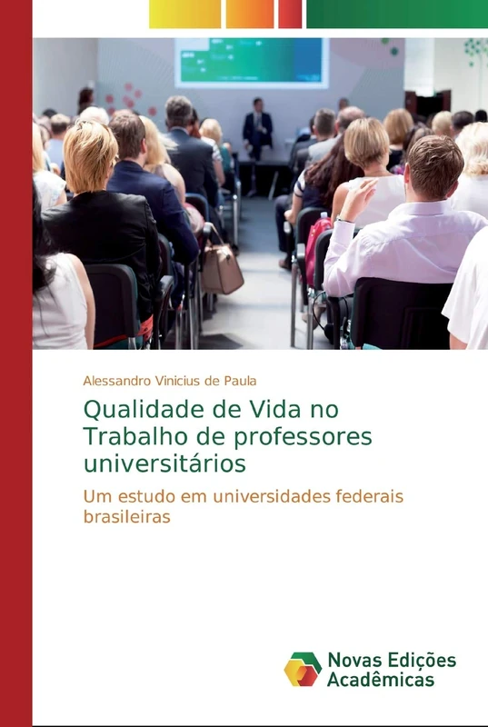 Qualidade de Vida no Trabalho de professores universitários: Um estudo em universidades federais brasileiras
