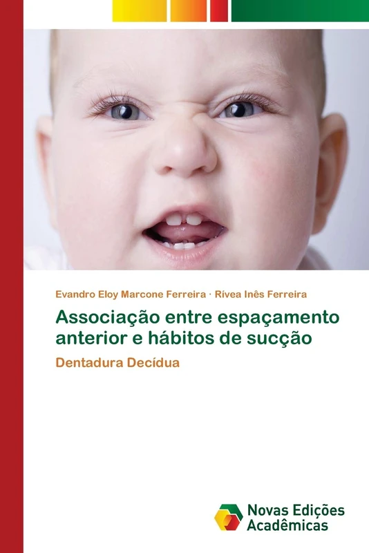 Associação entre espaçamento anterior e hábitos de sucção: Dentadura Decídua