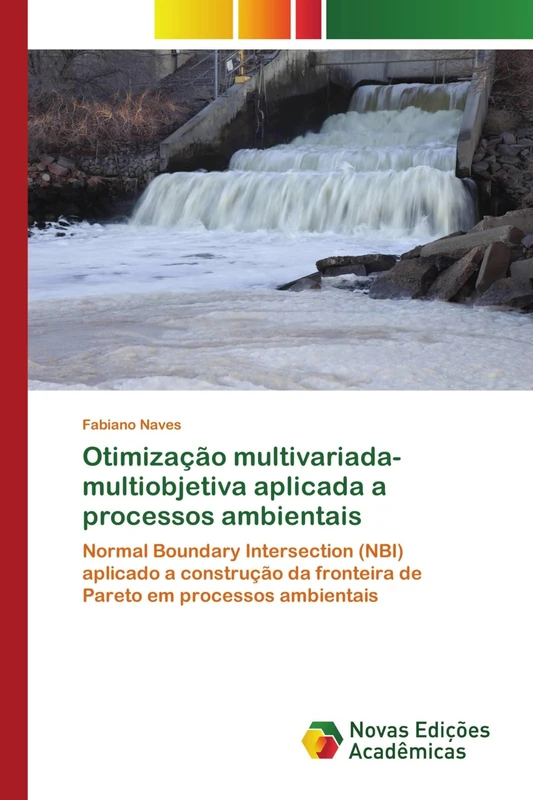 Otimização multivariada-multiobjetiva aplicada a processos ambientais: Normal Boundary Intersection (NBI) aplicado a construção da fronteira de Pareto em processos ambientais