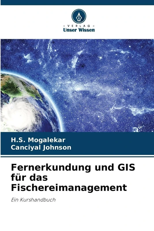 Fernerkundung und GIS für das Fischereimanagement: Ein Kurshandbuch