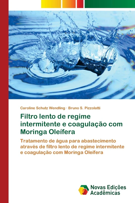 Filtro lento de regime intermitente e coagulação com Moringa Oleífera: Tratamento de água para abastecimento através de filtro lento de regime intermitente e coagulação com Moringa Oleífera - Image 1