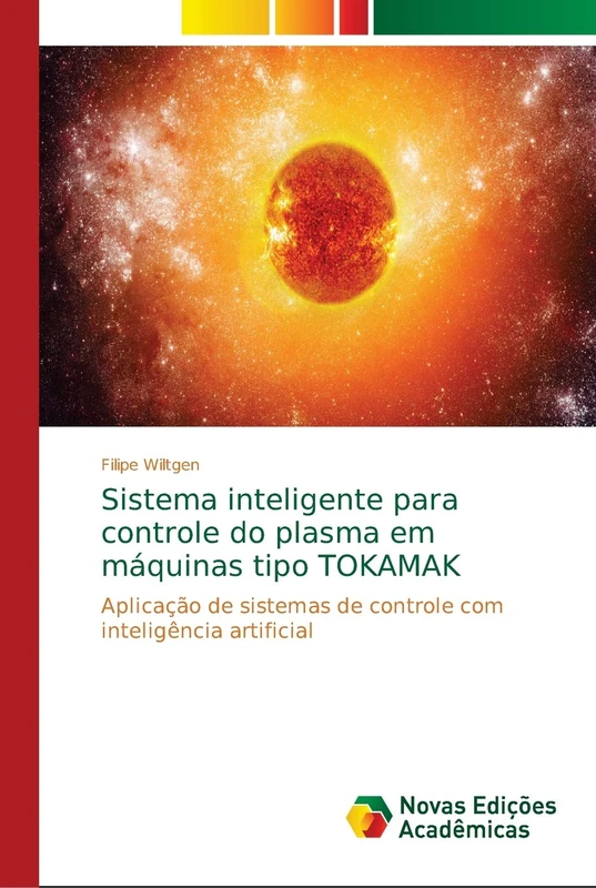 Sistema inteligente para controle do plasma em máquinas tipo TOKAMAK: Aplicação de sistemas de controle com inteligência artificial - Image 1