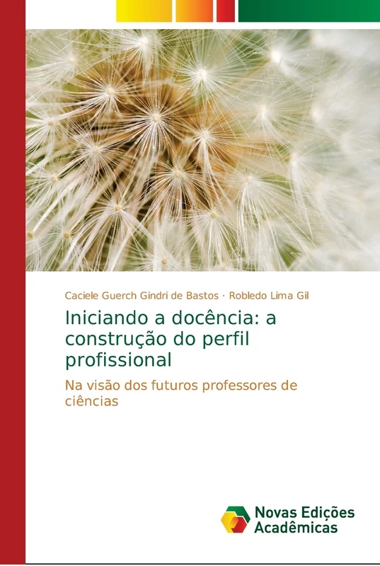 Iniciando a docência: a construção do perfil profissional: Na visão dos futuros professores de ciências