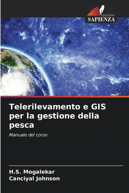 Telerilevamento e GIS per la gestione della pesca: Manuale del corso