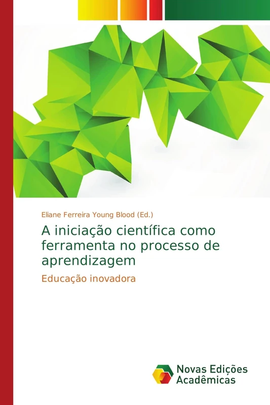 A iniciação científica como ferramenta no processo de aprendizagem: Educação inovadora