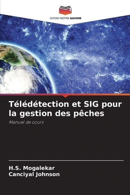 Télédétection et SIG pour la gestion des pêches: Manuel de cours