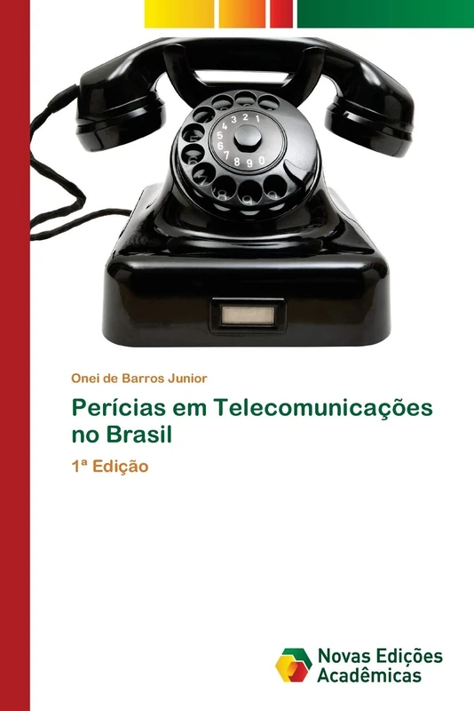 Perícias em Telecomunicações no Brasil: 1ª Edição