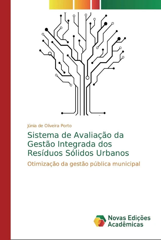 Sistema de Avaliação da Gestão Integrada dos Resíduos Sólidos Urbanos: Otimização da gestão pública municipal