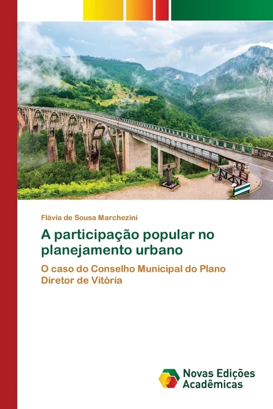 A participação popular no planejamento urbano: O caso do Conselho Municipal do Plano Diretor de Vitória