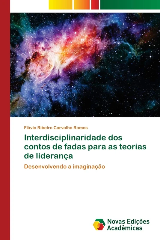 Interdisciplinaridade dos contos de fadas para as teorias de liderança: Desenvolvendo a imaginação