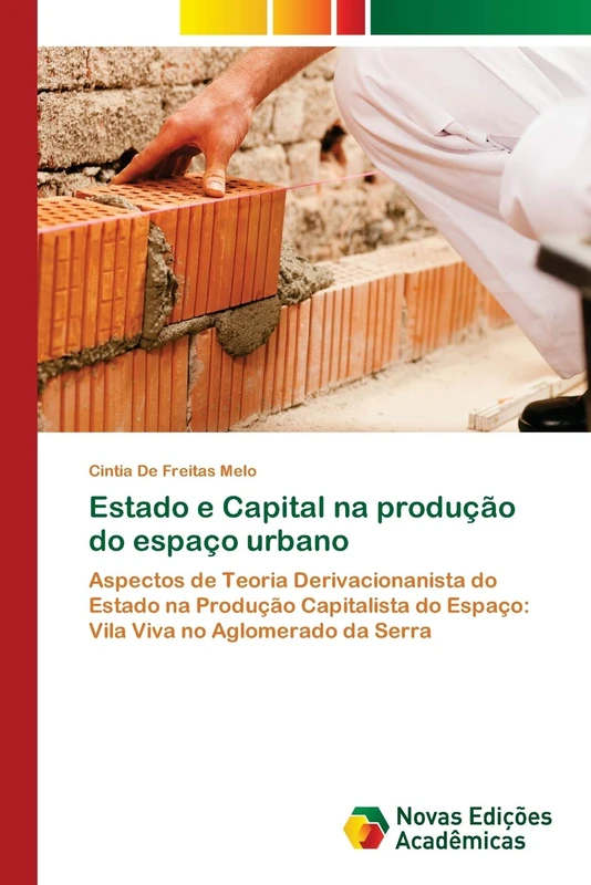 Estado e Capital na produção do espaço urbano: Aspectos de Teoria Derivacionanista do Estado na Produção Capitalista do Espaço: Vila Viva no Aglomerado da Serra - Image 1
