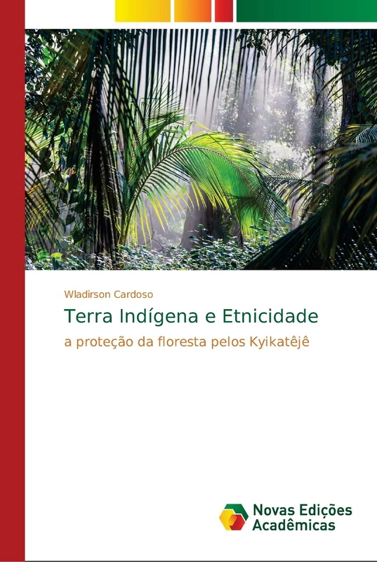 Terra Indígena e Etnicidade: a proteção da floresta pelos Kyikatêjê