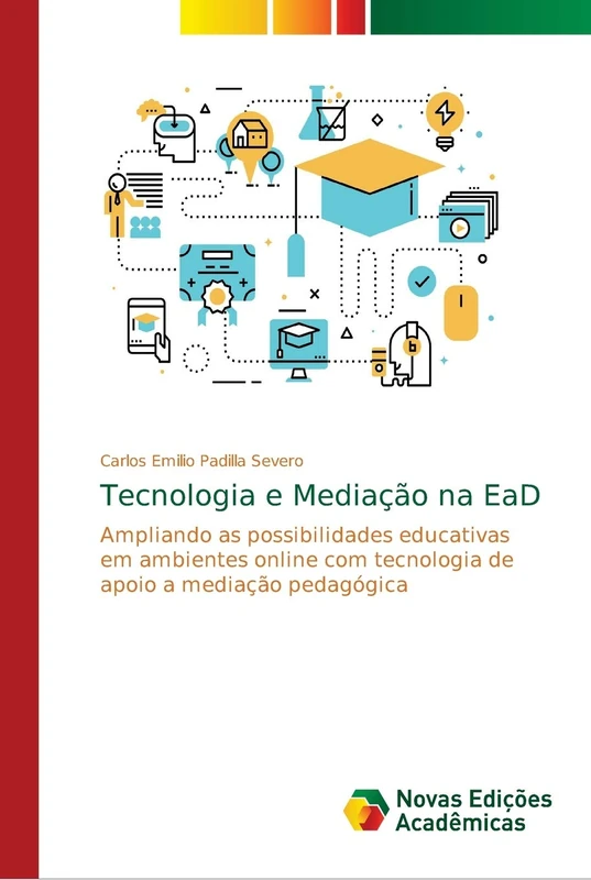 Tecnologia e Mediação na EaD: Ampliando as possibilidades educativas em ambientes online com tecnologia de apoio a mediação pedagógica