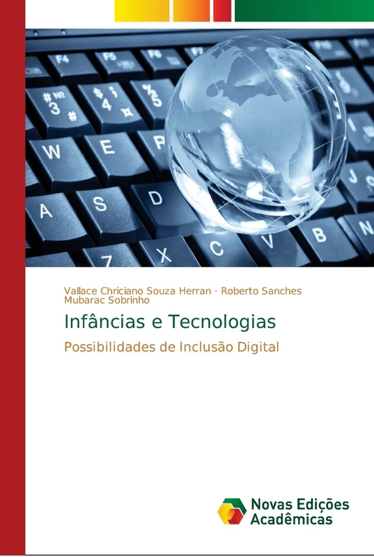 Infâncias e Tecnologias: Possibilidades de Inclusão Digital