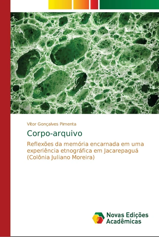 Corpo-arquivo: Reflexões da memória encarnada em uma experiência etnográfica em Jacarepaguá (Colônia Juliano Moreira)