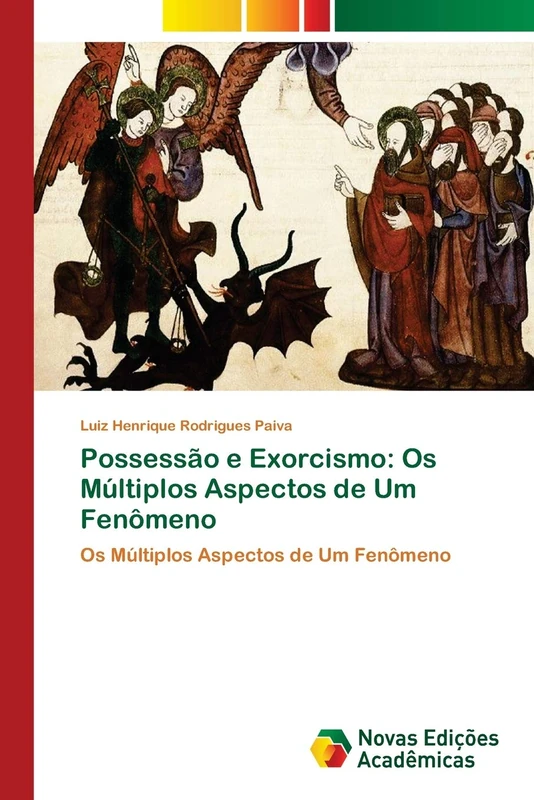 Possessão e Exorcismo: Os Múltiplos Aspectos de Um Fenômeno: Os Múltiplos Aspectos de Um Fenômeno - Image 1