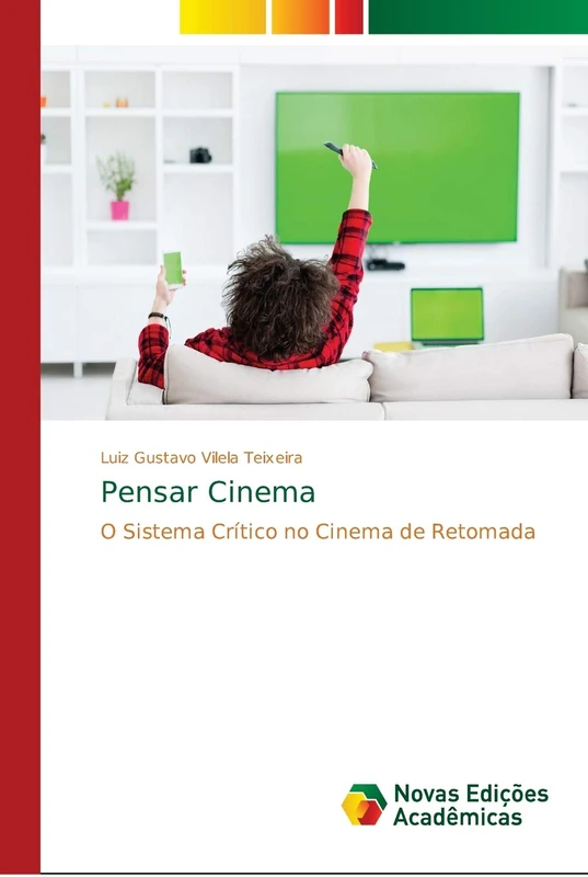 Pensar Cinema: O Sistema Crítico no Cinema de Retomada