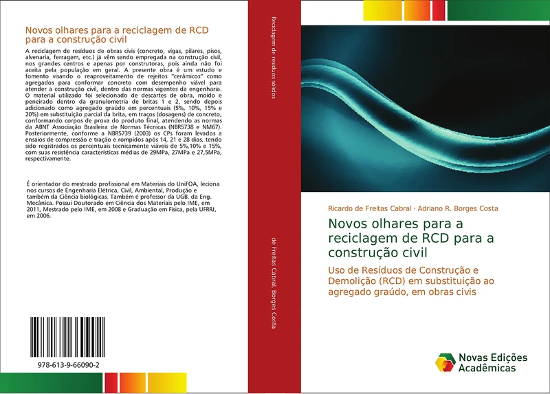 Novos olhares para a reciclagem de RCD para a construção civil: Uso de Resíduos de Construção e Demolição (RCD) em substituição ao agregado graúdo, em obras civis