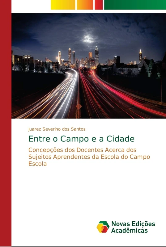 Entre o Campo e a Cidade: Concepções dos Docentes Acerca dos Sujeitos Aprendentes da Escola do Campo Escola
