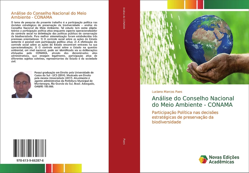 Análise do Conselho Nacional do Meio Ambiente - CONAMA: Participação Política nas decisões estratégicas de preservação da biodiversidade