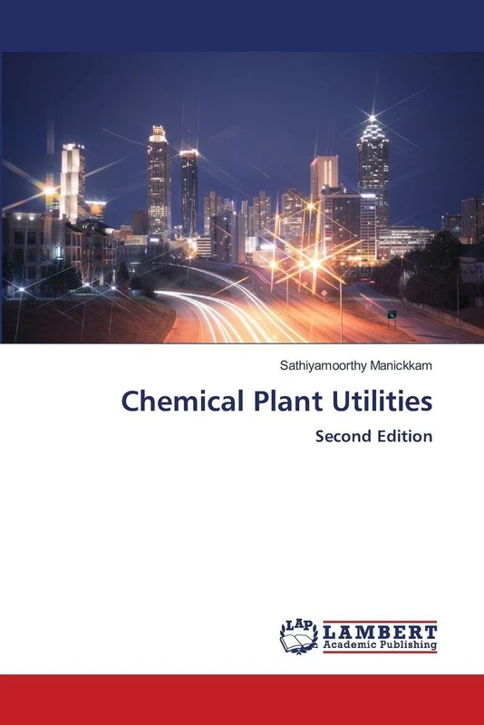 Chemical Plant Utilities: Second Edition
