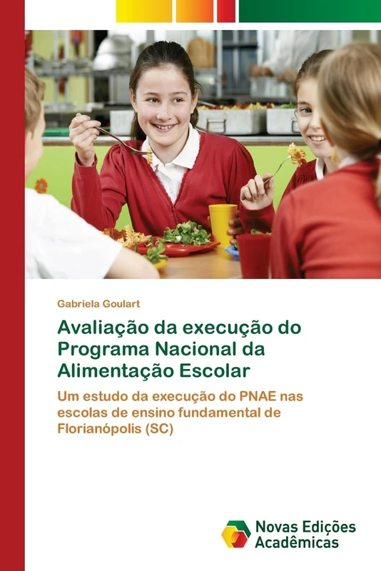 Avaliação da execução do Programa Nacional da Alimentação Escolar: Um estudo da execução do PNAE nas escolas de ensino fundamental de Florianópolis (SC) - Image 1