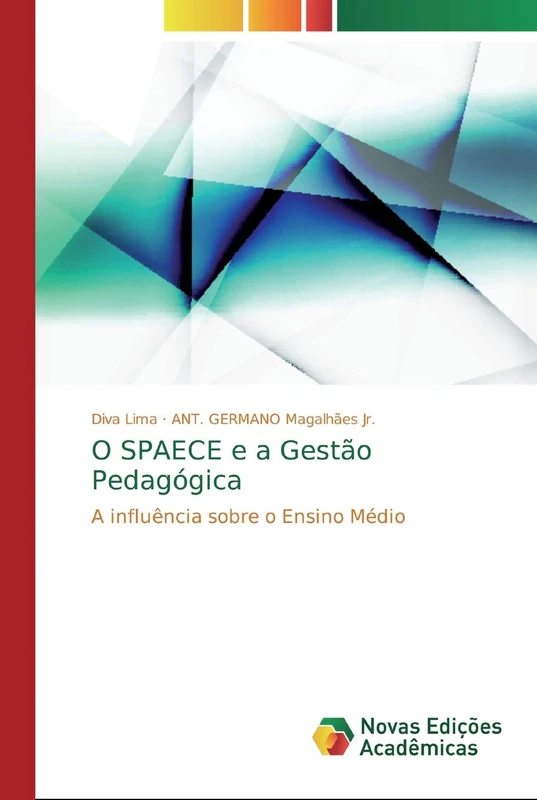 O SPAECE e a Gestão Pedagógica: A influência sobre o Ensino Médio
