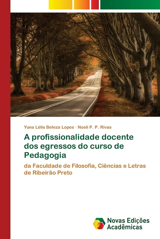 A profissionalidade docente dos egressos do curso de Pedagogia: da Faculdade de Filosofia, Ciências e Letras de Ribeirão Preto