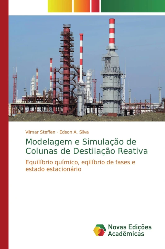 Modelagem e Simulação de Colunas de Destilação Reativa: Equilíbrio químico, eqilíbrio de fases e estado estacionário