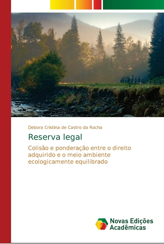 Reserva legal: Colisão e ponderação entre o direito adquirido e o meio ambiente ecologicamente equilibrado - Image 1