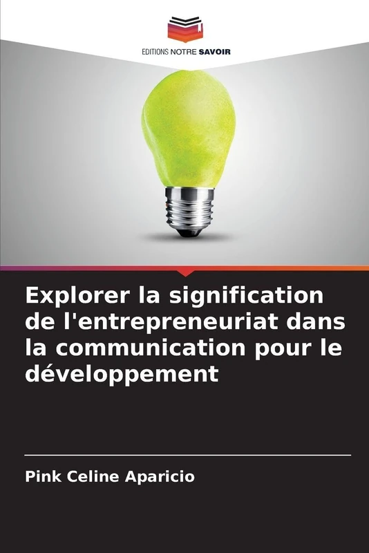 Explorer la signification de l'entrepreneuriat dans la communication pour le développement