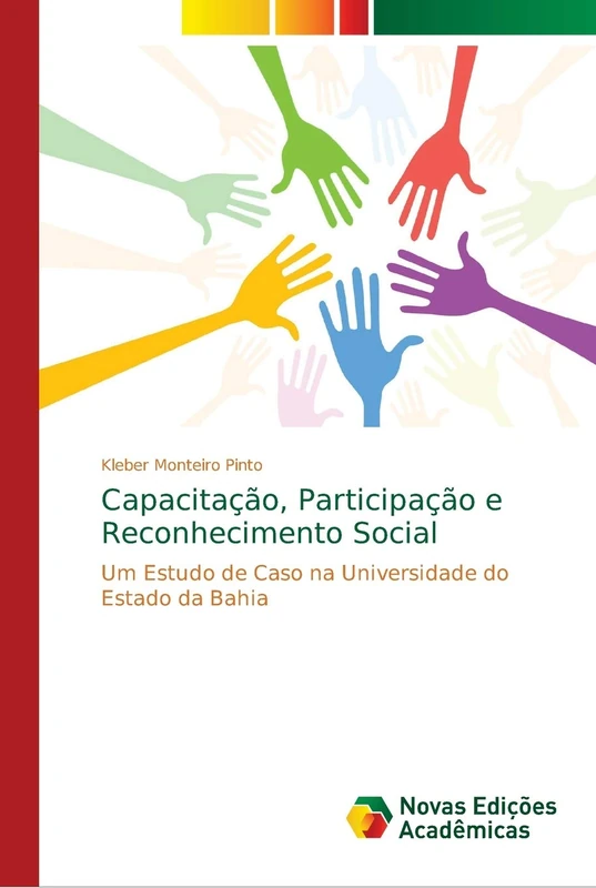 Capacitação, Participação e Reconhecimento Social: Um Estudo de Caso na Universidade do Estado da Bahia