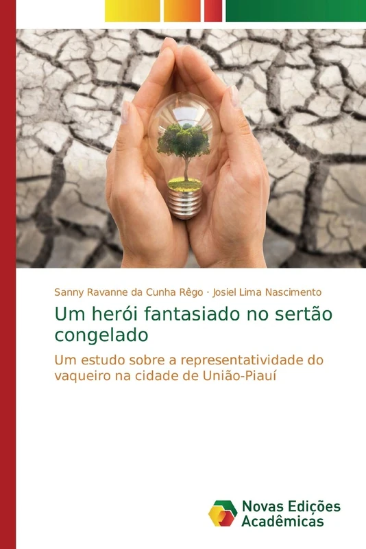 Um herói fantasiado no sertão congelado: Um estudo sobre a representatividade do vaqueiro na cidade de União-Piauí - Image 1