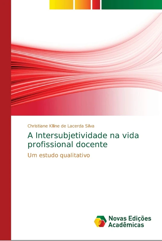 A Intersubjetividade na vida profissional docente: Um estudo qualitativo