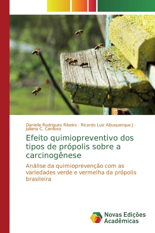 Efeito quimiopreventivo dos tipos de própolis sobre a carcinogênese: Análise da quimioprevenção com as variedades verde e vermelha da própolis brasileira - Image 1