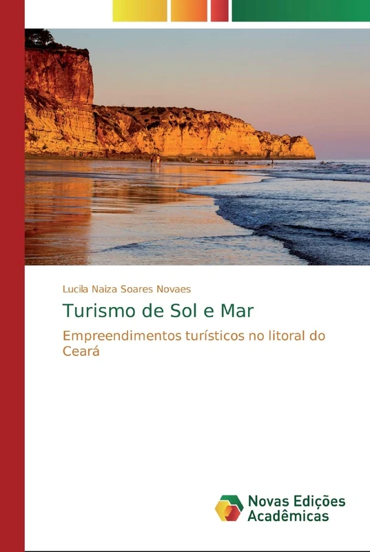 Turismo de Sol e Mar: Empreendimentos turísticos no litoral do Ceará
