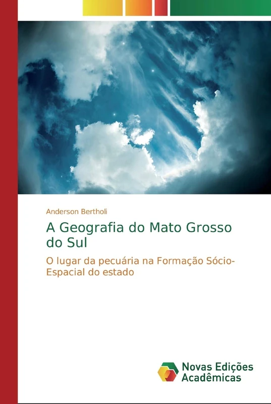A Geografia do Mato Grosso do Sul: O lugar da pecuária na Formação Sócio-Espacial do estado