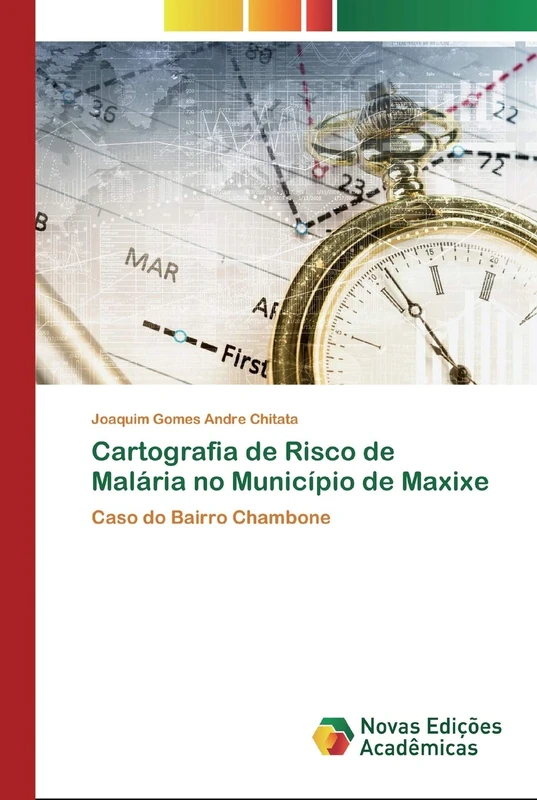 Cartografia de Risco de Malária no Município de Maxixe: Caso do Bairro Chambone