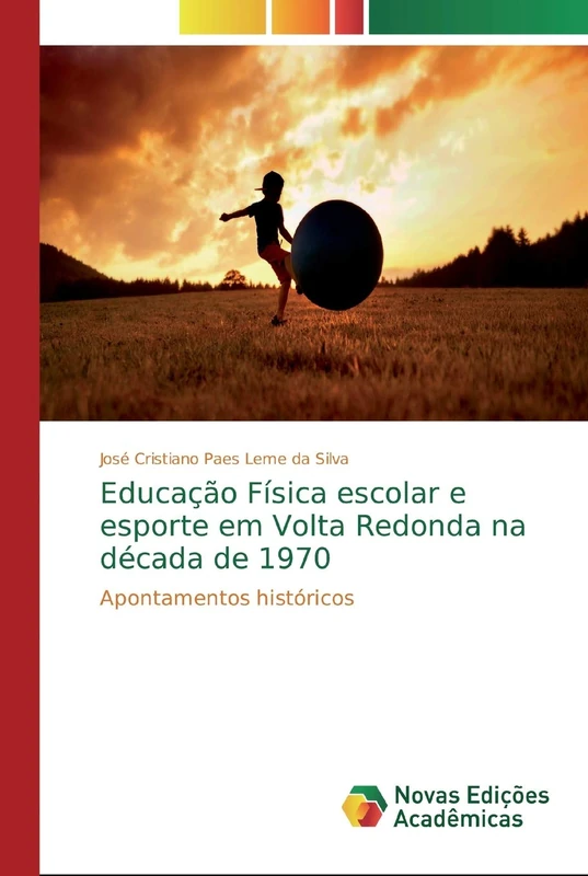 Educação Física escolar e esporte em Volta Redonda na década de 1970: Apontamentos históricos