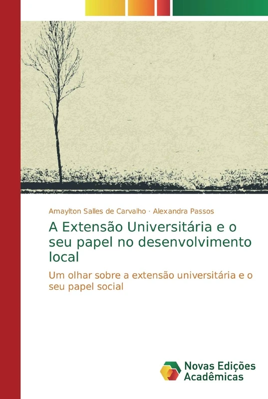 A Extensão Universitária e o seu papel no desenvolvimento local: Um olhar sobre a extensão universitária e o seu papel social